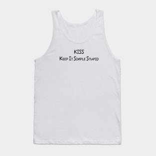 Simplicity in Text: 'KISS: Keep it simple stupid Tank Top